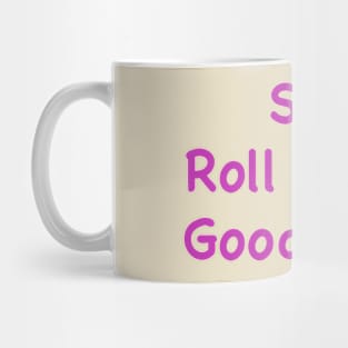 Sit, Roll Over Mug